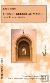 Gens De Guerre Au Maroc ; Textes Inédits
