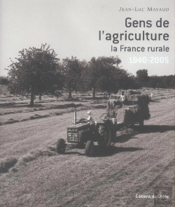 Bertrand.pt - Gens De L'Agriculture : La France Rurale, 1940-2005