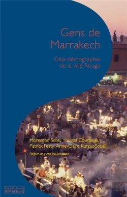 Bertrand.pt - Gens De Marrakech ; Géo-Démographie De La Ville Rouge