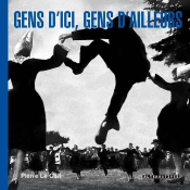 Gens D'Ici, Gens D'Ailleurs