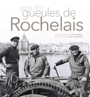 Gens D'Ici ; Gueules De Rochelais