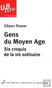 Gens Du Moyen Âge : Six Croquis De La Vie Ordinaire