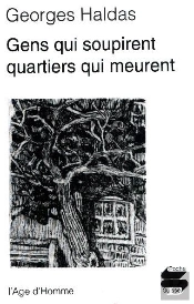 Gens Qui Soupirent, Quartiers Qui Meurent