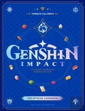 Genshin Impact Official Cookbook: Culinary Journeys Across Teyvat