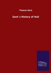 Gent S History Of Hull