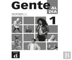 Gente Al Dia 1. Guia Didactica