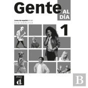 Gente Al Dia 1. Guia Didactica