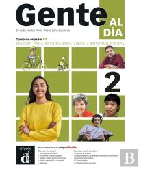 Gente Al Dia 2 - Edicion Para Estudiantes: Libro+Entorno Digital