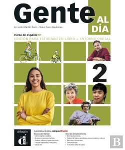 Bertrand.pt - Gente Al Dia 2 - Edicion Para Estudiantes: Libro+Entorno Digital