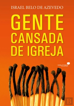 Bertrand.pt - Gente Cansada De Igreja