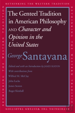 Bertrand.pt - Genteel Tradition In American Philosophy And Character And Opinion In The United States