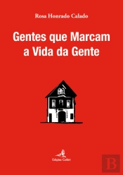 Gentes que Marcam a Vida da Gente