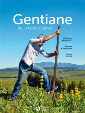 Gentiane : De La Terre À L'Amer