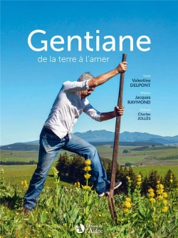 Bertrand.pt - Gentiane : De La Terre À L'Amer