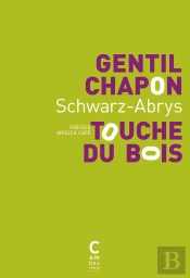 Gentil Chapon Touche Du Bois