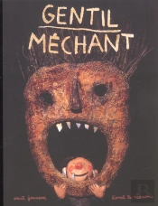 Gentil Mechant