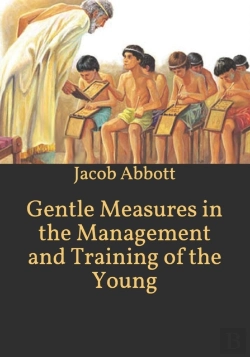 Bertrand.pt - Gentle Measures In The Management And Training Of The Young