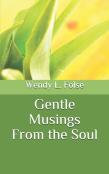 Gentle Musings From The Soul