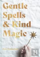 Gentle Spells & Kind Magic
