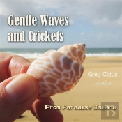 Gentle Waves And Crickets From Paradise Island