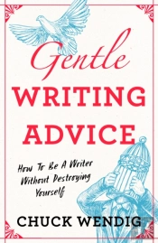Gentle Writing Advice