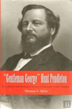 Bertrand.pt - Gentleman George Hunt Pendleton