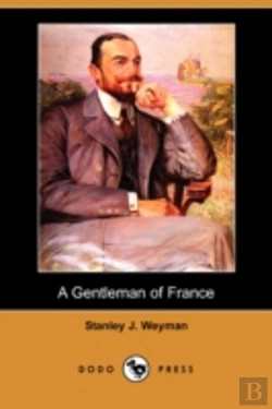 Bertrand.pt - Gentleman Of France (Dodo Press)