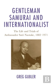 Gentleman Samurai And Internationalist