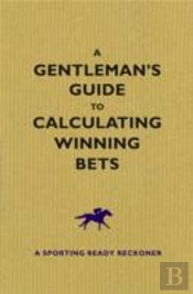 Gentlemans Guide To Calculating Winning