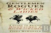 Gentlemen Rogues And Wicked Ladies