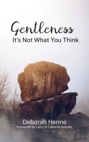 Gentleness: It'S Not What You Think