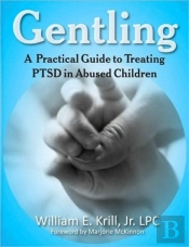Gentling: A Practical Guide To Treating