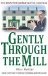 Gently Through The Mill