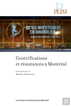 Bertrand.pt - Gentrifications Et Résistances À Montréal