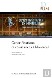 Gentrifications Et Résistances À Montréal