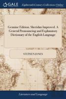 Genuine Edition. Sheridan Improved. A General Pronouncing And Explanatory Dictionary Of The English Language