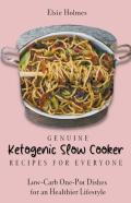 Genuine Ketogenic Slow Cooker Recipes For Everyone