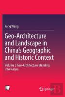 Geo-Architecture And Landscape In Chinaâ€™S Geographic And Historic Context