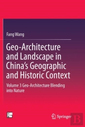 Geo-Architecture And Landscape In Chinaâ€™S Geographic And Historic Context
