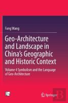 Geo-Architecture And Landscape In Chinaâ€™S Geographic And Historic Context