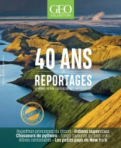 Geo Collection : 40 Ans De Reportages