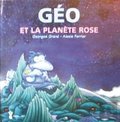 Géo Et La Planète Rose
