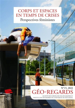 Bertrand.pt - Géo-Regards : Géo-Regards N° 15, 2022 : Corps Et Espaces En Temps De Crises : Perspectives Féministes