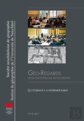 Géo-Regards N° 10, 2017 : Les Étudiant·E·S Internationaux