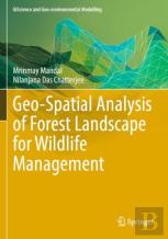 Geo-Spatial Analysis Of Forest Landscape For Wildlife Management