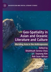 Geo-Spatiality In Asian And Oceanic Literature And Culture