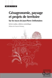 Geoagronomie Paysage Et Projets De Territoire - Sur Les Traces De Jean Pierre Deffontaine