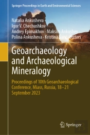 Geoarchaeology And Archaeological Mineralogy