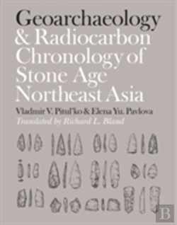 Bertrand.pt - Geoarchaeology And Radiocarbon Chronology Of Stone Age Northeast Asia