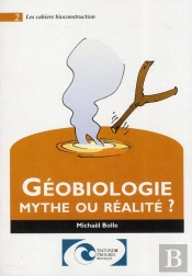Geobiologie Mythe Ou Realite